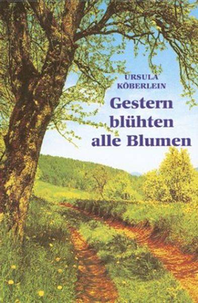 Cover von Gestern blühten alle Blumen