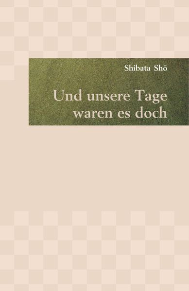 Cover von Und unsere Tage waren es doch