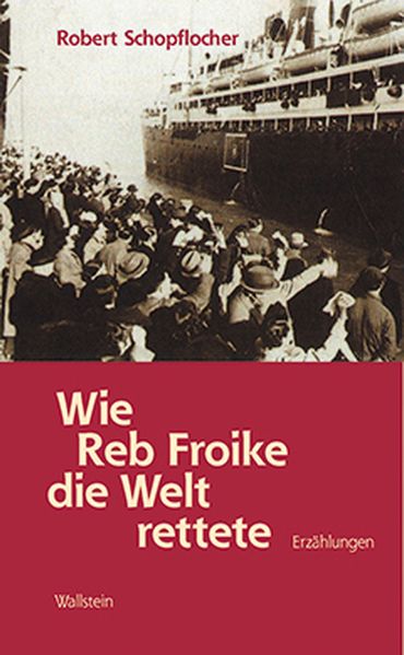 Cover von Wie Reb Froike die Welt rettete