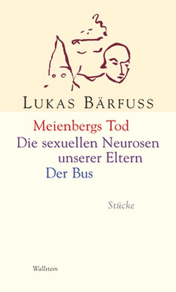 Cover von Meienbergs Tod / Die sexuellen Neurosen unserer Eltern / Der Bus