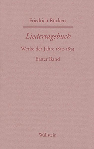 Cover von Friedrich Rückerts Werke. Historisch-kritische Ausgabe. Schweinfurter Edition / Liedertagebuch VII-IX