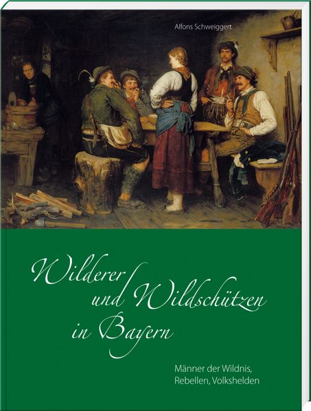 Cover von Wilderer und Wildschützen in Bayern