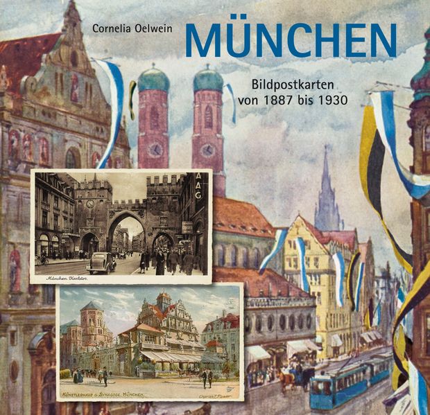 Cover von München in Bildpostkarten von 1887 bis 1930