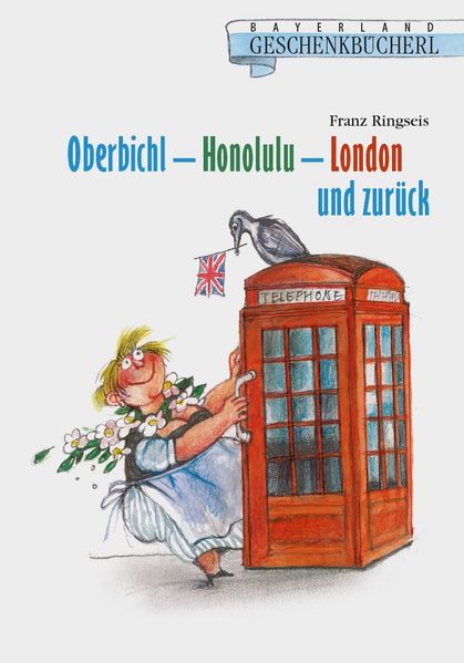Cover von Oberbichl – Honolulu – London und zurück
