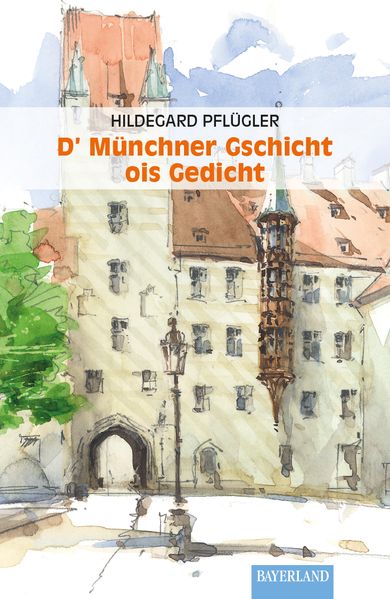 Cover von Münchner Gschicht ois Gedicht