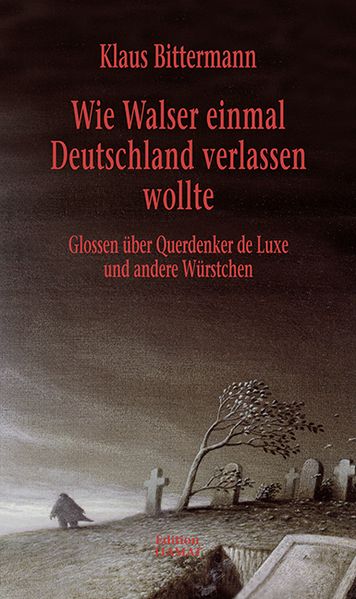 Cover von Wie Walser einmal Deutschland verlassen wollte
