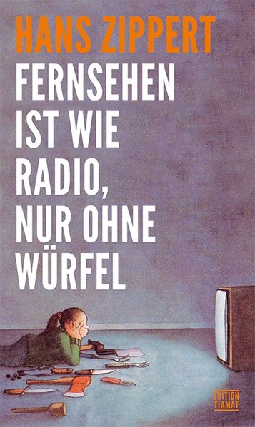 Cover von Fernsehen ist wie Radio, nur ohne Würfel