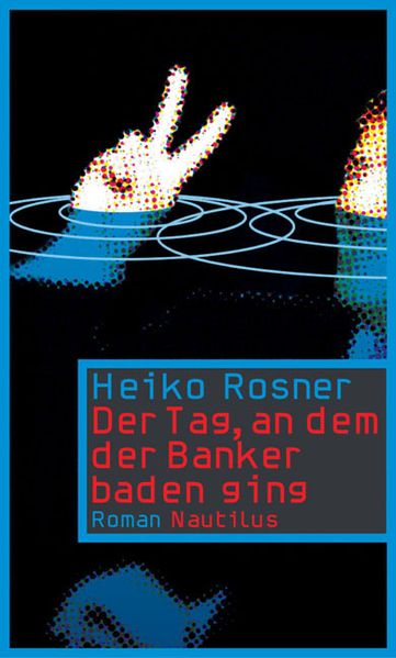 Cover von Der Tag, an dem der Banker baden ging