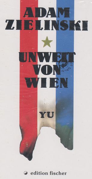 Cover von Unweit von Wien. Zeitgeschichtlicher Roman / Unweit von Wien. Zeitgeschichtlicher Roman
