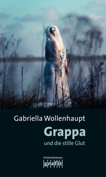Cover von Grappa und die stille Glut