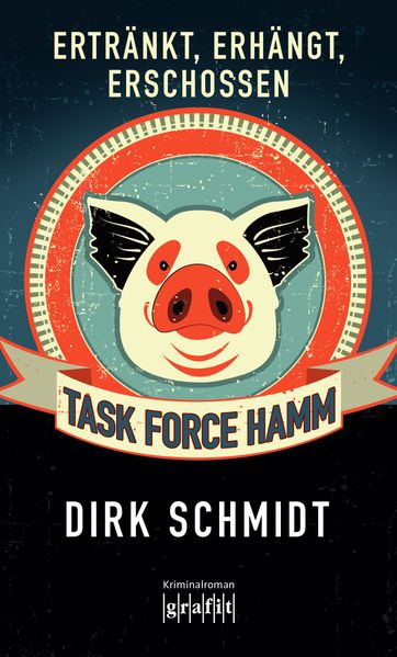 Cover von Task Force Hamm – Ertränkt, erhängt, erschossen