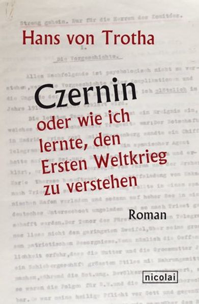 Cover von Czernin oder wie ich lernte, den Ersten Weltkrieg zu verstehen