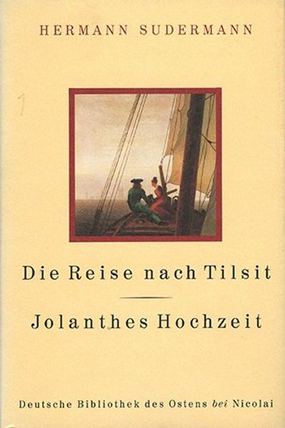Cover von Die Reise nach Tilsit/ Jolanthes Hochzeit