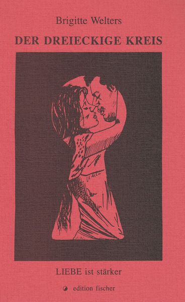 Cover von Der dreieckige Kreis – Liebe ist stärker