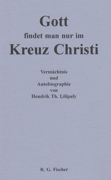 Cover von Gott findet man nur im Kreuz Christi
