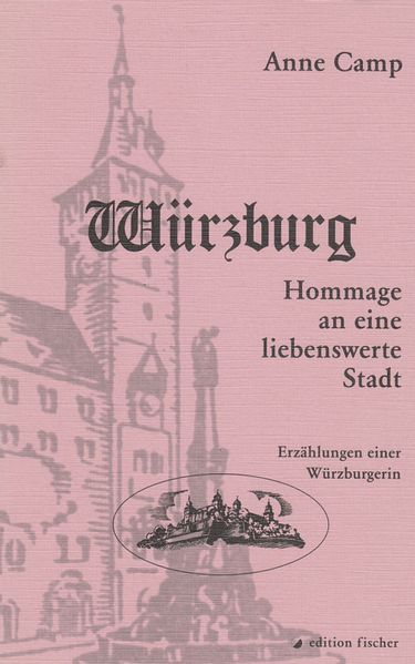 Cover von Würzburg. Hommage an eine liebenswerte Stadt