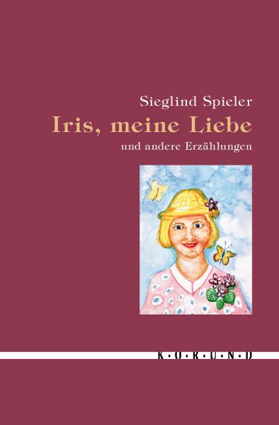 Cover von Iris, meine Liebe und andere Erzählungen