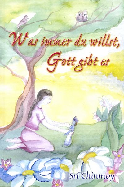 Cover von Was immer du willst, Gott gibt es dir