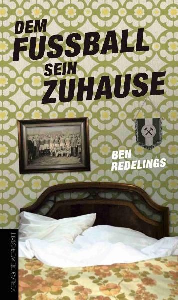 Cover von Dem Fußball sein Zuhause