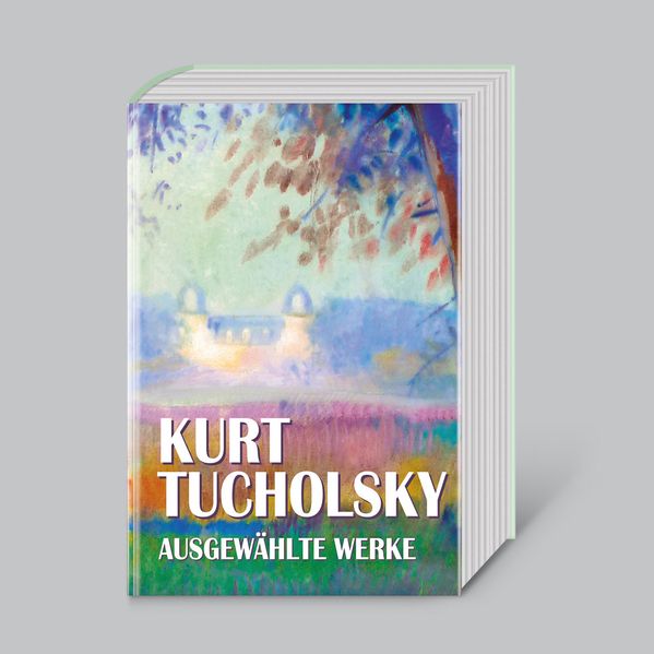 Cover von Kurt Tucholsky, Ausgewählte Werke