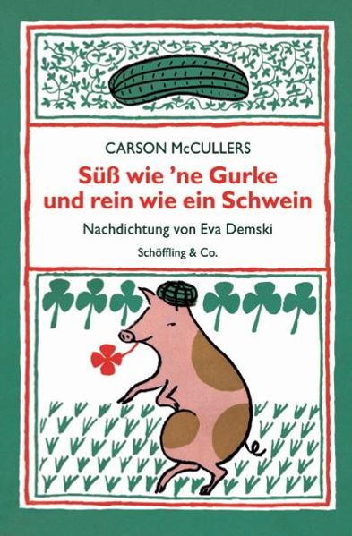 Cover von Süss wie ’ne Gurke und rein wie ein Schwein