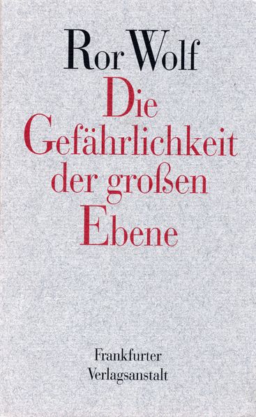 Cover von Die Gefährlichkeit der großen Ebene (Gebundene Ausgabe)