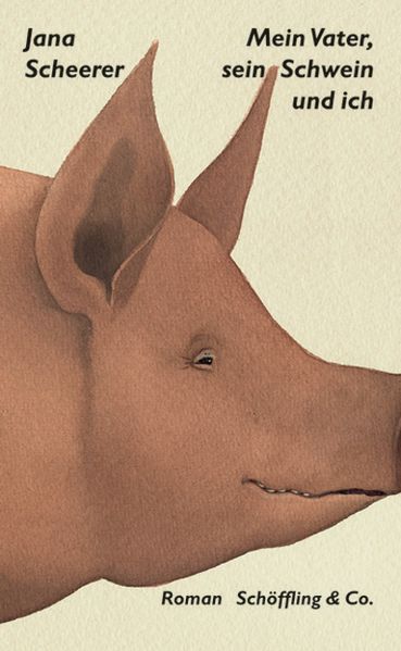 Cover von Mein Vater, sein Schwein und ich