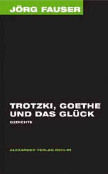 Cover von Trotzki, Goethe und das Glück