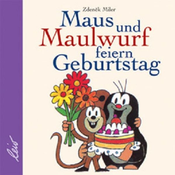 Cover von Maus und Maulwurf feiern Geburtstag