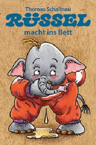 Cover von Rüssel macht ins Bett