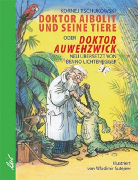 Cover von Doktor Aibolit und seine Tiere oder Doktor Auwehzwick