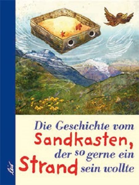 Cover von Die Geschichte vom Sandkasten, der so gerne ein Strand sein wollte