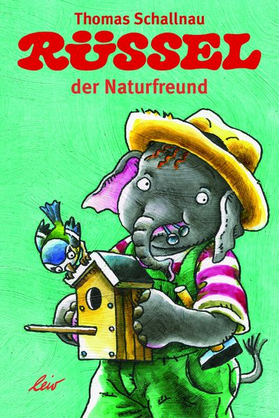 Cover von Rüssel der Naturfreund