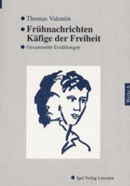 Cover von Werke in Einzelbänden / Frühnachrichten /Käfige der Freiheit