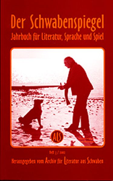 Cover von Der Schwabenspiegel. Jahrbuch für Literatur, Sprache und Spiel / Der Schwabenspiegel. Jahrbuch für Literatur, Sprache und Spiel