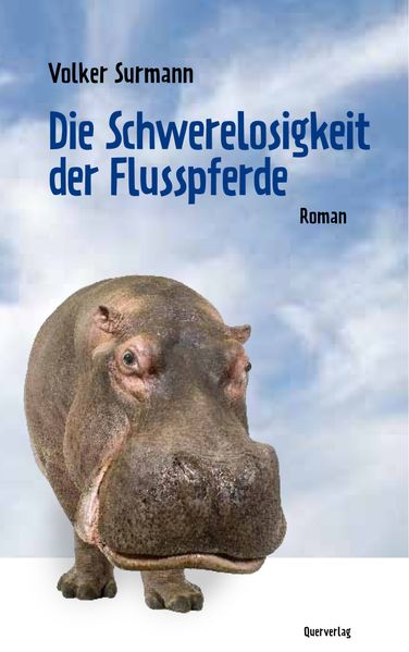 Cover von Die Schwerelosigkeit der Flusspferde
