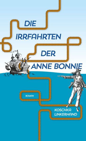 Cover von Die Irrfahrten der Anne Bonnie