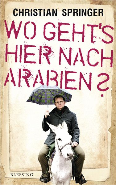 Cover von Wo geht’s hier nach Arabien?