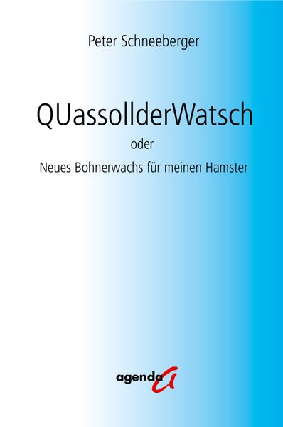 Cover von QUassollderWatsch oder Neues Bohnerwachs für meinen Hamster