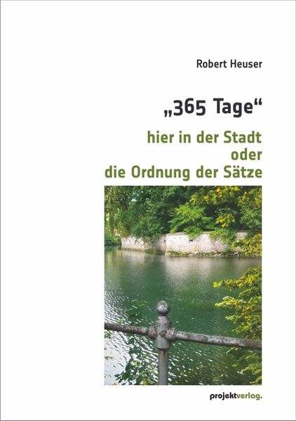 Cover von „365 Tage“ – hier in der Stadt oder: die Ordnung der Sätze