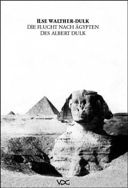 Cover von Die Flucht nach Ägypten des Albert Dulk