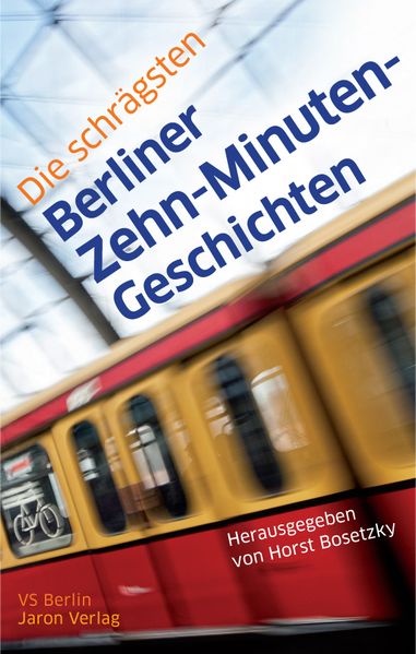 Cover von Die schrägsten Berliner Zehn-Minuten-Geschichten