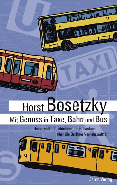 Cover von Mit Genuss in Taxe, Bahn und Bus