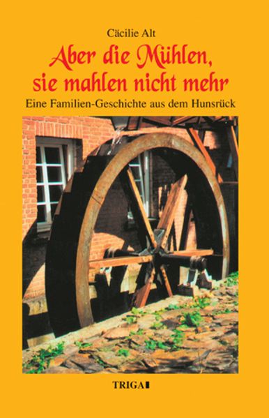 Cover von Aber die Mühlen, sie mahlen nicht mehr