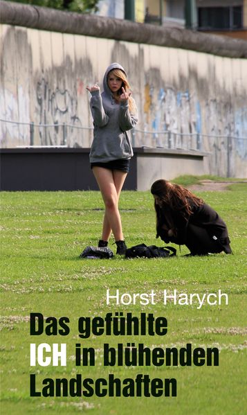 Cover von Das gefühlte ICH in blühenden Landschaften