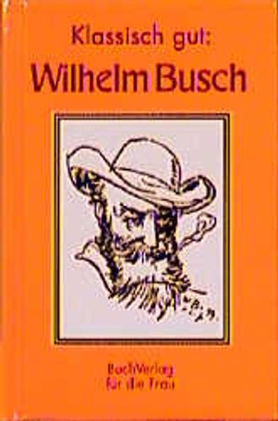 Cover von Klassisch gut: Wilhelm Busch