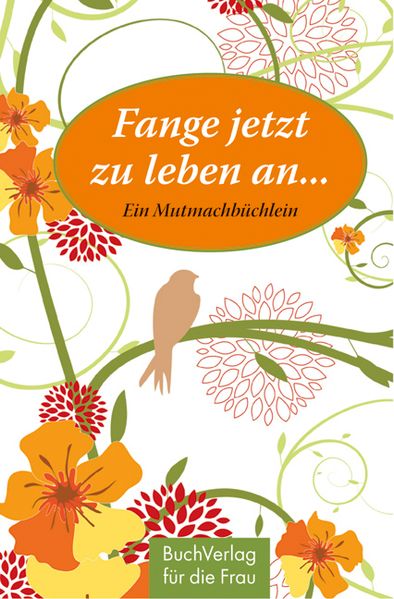 Cover von Fange jetzt zu leben an…