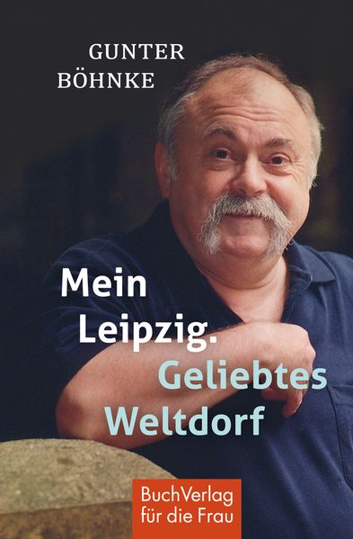Cover von Mein Leipzig. Geliebtes Weltdorf