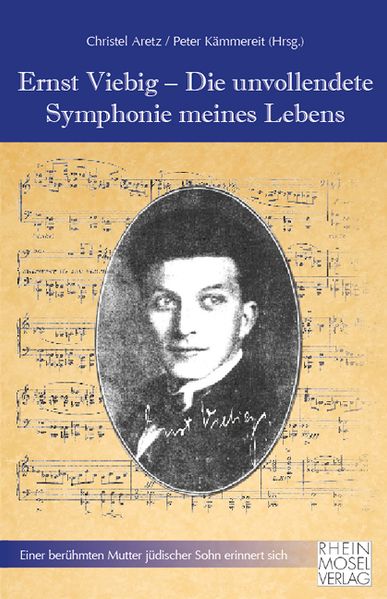Cover von Ernst Viebig – Die unvollendete Symphonie meines Lebens