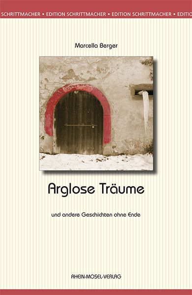Cover von Arglose Träume und andere Geschichten ohne Ende